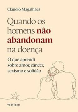 Imagem de QUANDO OS HOMENS NAO ABANDONAM NA DOENCA