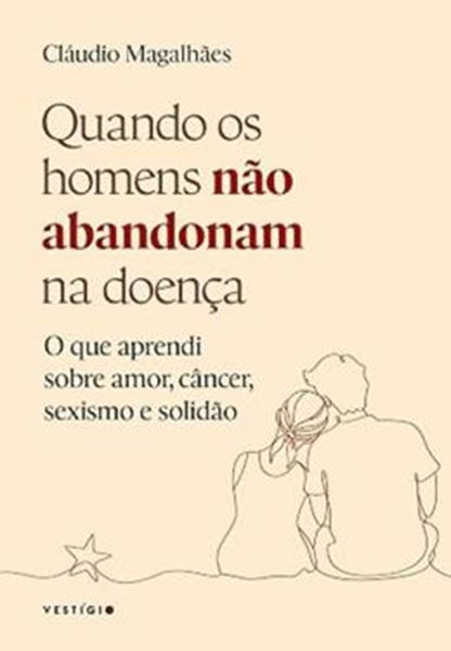 Picture of QUANDO OS HOMENS NAO ABANDONAM NA DOENCA
