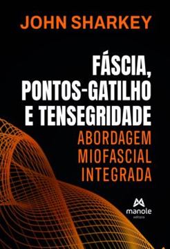 Imagem de FASCIA, PONTOS-GATILHO E TENSEGRIDADE